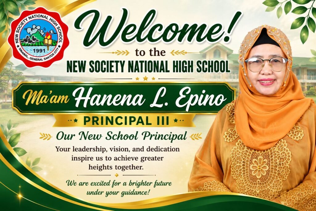 𝗪𝗲𝗹𝗰𝗼𝗺𝗲 𝗕𝗮𝗰𝗸 𝘁𝗼 𝗡𝗲𝘄 𝗦𝗼𝗰𝗶𝗲𝘁𝘆 𝗡𝗮𝘁𝗶𝗼𝗻𝗮𝗹 𝗛𝗶𝗴𝗵 𝗦𝗰𝗵𝗼𝗼𝗹, 𝗠𝗮’𝗮𝗺 𝗛𝗮𝗻𝗲𝗻𝗮 𝗟. 𝗘𝗽𝗶𝗻𝗼, 𝗣𝗿𝗶𝗻𝗰𝗶𝗽𝗮𝗹 𝗜𝗜𝗜